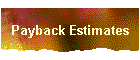 Payback Estimates